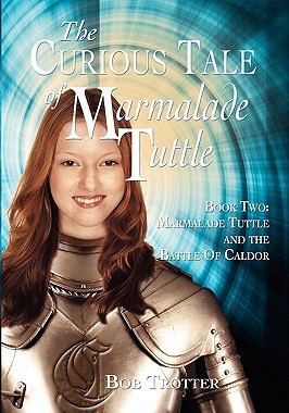 【预售】The Curious Tale of Marmalade Tuttle - Book Two.