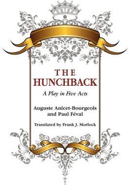 【预售】The Hunchback: A Play in Five Acts