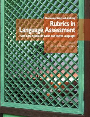 【预售】Developing, Using, and Analyzing Rubrics in Language