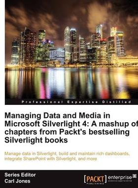 【预售】Managing Data and Media in Microsoft Silverlight 4: