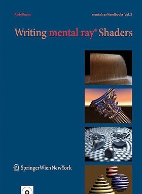 【预售】Writing Mental Ray(r) Shaders: A Perceptual