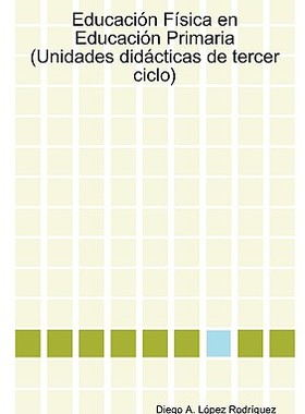 【预售】Educacin Fsica En Educacin Primaria (Unidades