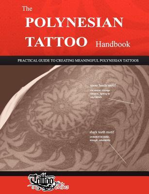 【预售】The Polynesian Tattoo Handbook: Practical Guide to