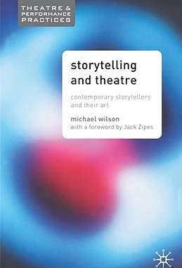 【预售】Storytelling and Theatre: Contemporary Storytellers