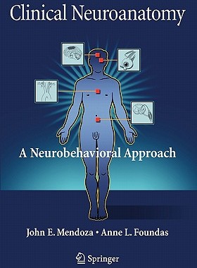 【预售】Clinical Neuroanatomy: A Neurobehavioral Approach