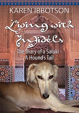 【预售】Living with Infidels - The Diary of a Saluki