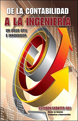 【预售】de La Contabilidad a la Ingenieria. Un Paso Util E