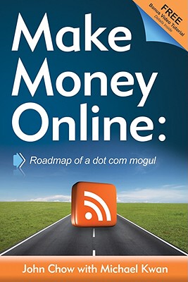【预售】Make Money Online: Roadmap of a Dot Com Mogul