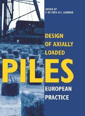 【预售】Design of Axially Loaded Piles - European Practice:
