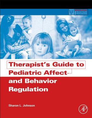 【预售】Therapist's Guide to Pediatric Affect and Behavior