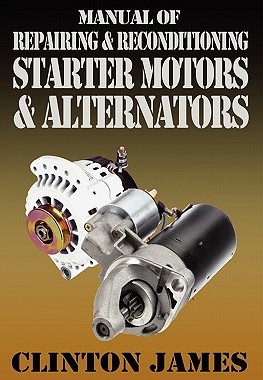 【预售】Manual of Repairing & Reconditioning Starter Motors