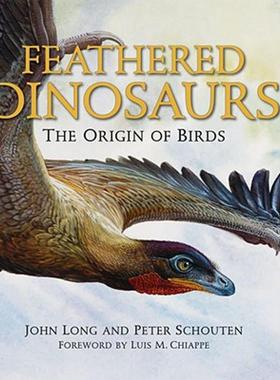 现货 Feathered Dinosaurs: The Origin of Birds