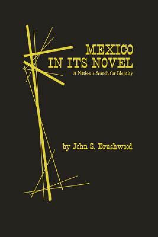 【预售】Mexico in Its Novel: A Nation's Search for Identity