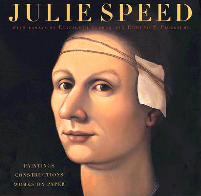 【预售】Julie Speed: Paintings, Constructions, and Works on