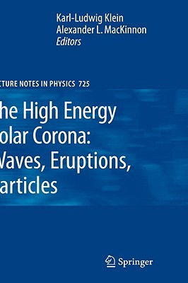 【预售】The High Energy Solar Corona: Waves, Eruptions
