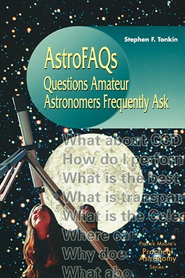 【预售】Astrofaqs: Questions Amateur Astronomers Frequently