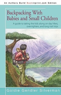 【预售】Backpacking with Babies and Small Children: A Guide