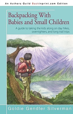 【预售】Backpacking with Babies and Small Children: A Guide