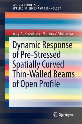 【预售】Dynamic Response of Pre-Stressed Spatially Curved