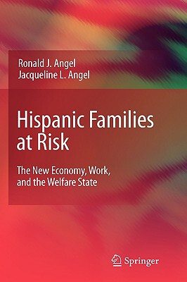 【预售】Hispanic Families at Risk: The New Economy, Work