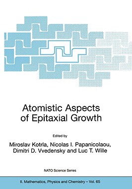 【预售】Atomistic Aspects of Epitaxial Growth: Proceedings