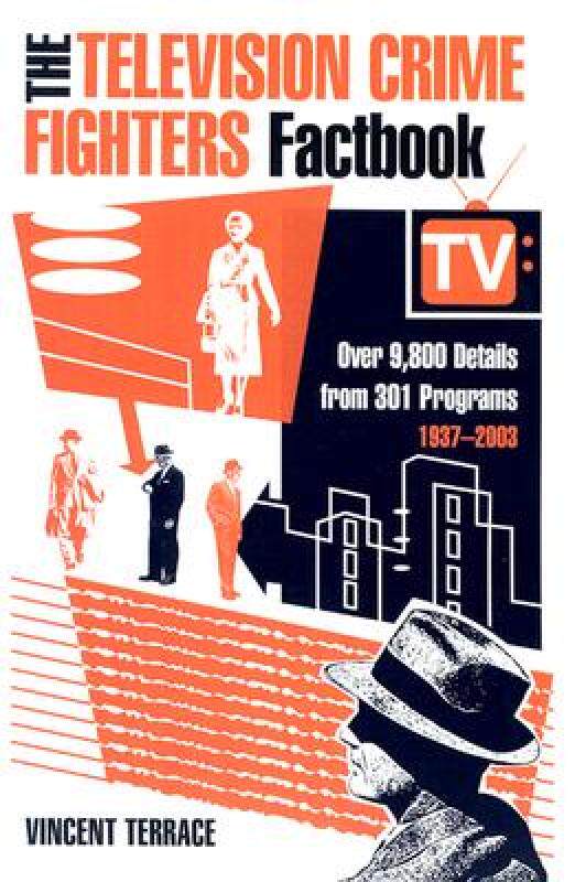【预售】The Television Crime Fighters Factbook: Over 9,800