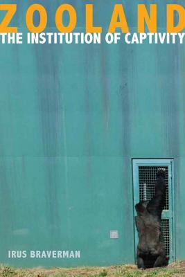 【预售】Zooland: The Institution of Captivity