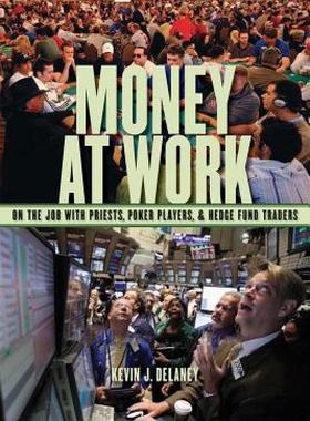 【预售】Money at Work: On the Job with Priests, Poker