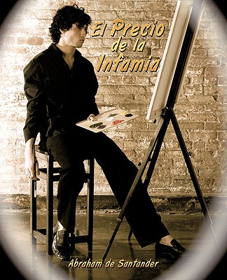 【预售】El Precio de La Infamia
