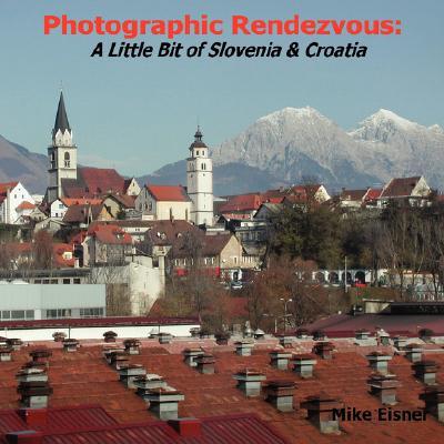 【预售】Photographic Rendezvous: A Little Bit of Slovenia