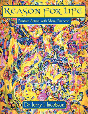 【预售】Reason for Life: Positive Action with Moral Purpose