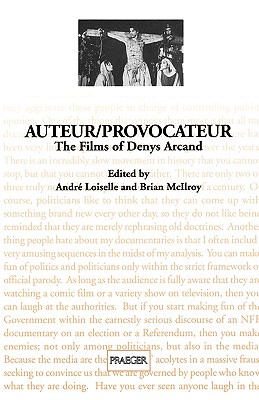 【预售】Auteur/Provocateur: The Films of Denys Arcand