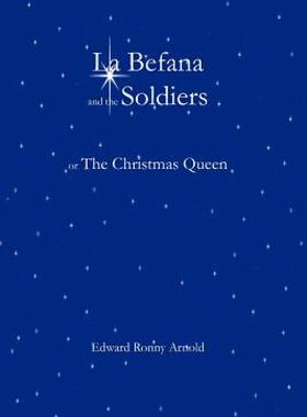 【预售】La Befana and the Soldiers or the Christmas Queen