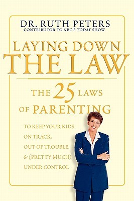 【预售】Laying Down the Law: The 25 Laws of Parenting to