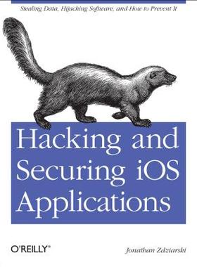 【预售】Hacking and Securing IOS Applications: Stealing