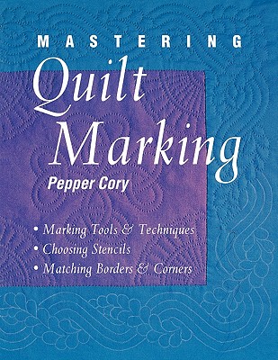 【预售】Mastering Quilt Marking - Print on Demand Edition