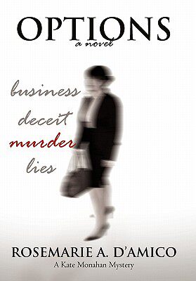 【预售】Options: The First Novel in the Kate Monahan Series