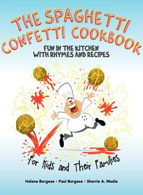 【预售】The Spaghetti Confetti Cookbook: Fun in the Kitchen