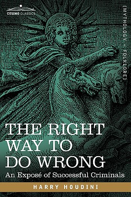 【预售】The Right Way to Do Wrong: An Expos of Successful