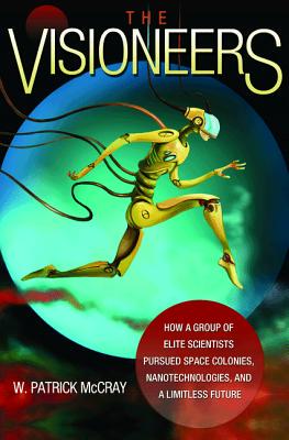 【预售】The Visioneers: How a Group of Elite Scientists