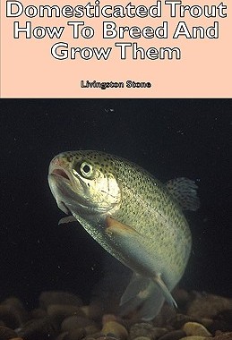 【预售】Domesticated Trout - How to Breed and Grow Them