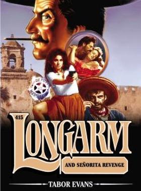【预售】Longarm 415: Longarm and Senorita Revenge