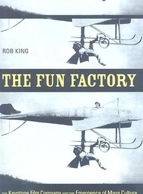 【预售】The Fun Factory: The Keystone Film Company and the