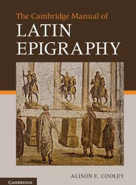 【预售】The Cambridge Manual of Latin Epigraphy