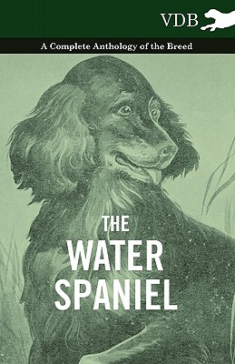 【预售】The Water Spaniel - A Complete Anthology of the