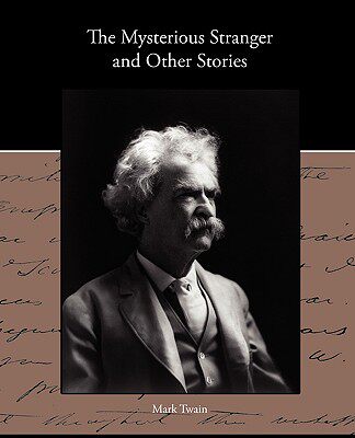 【预售】The Mysterious Stranger and Other Stories