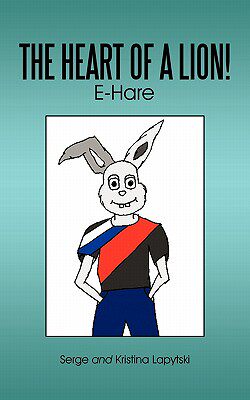 【预售】The Heart of a Lion!: E-Hare