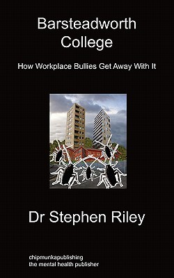 【预售】Barsteadworth College: How Workplace Bullies Get