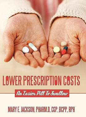 【预售】Lower Prescription Costs: An Easier Pill to Swallow