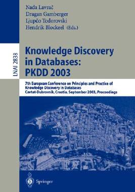 【预售】Knowledge Discovery in Databases: Pkdd 2003: 7th